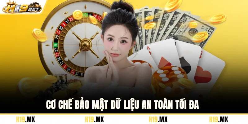 Cơ chế bảo mật dữ liệu an toàn tối đa